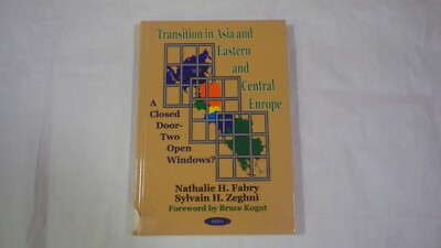 Transition in Asia and Eastern and Central Europe : A Closed Door-Two Open Wi...