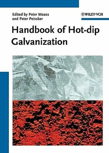 Handbook of Hot-dip Galvanization by Peter Maaß: New