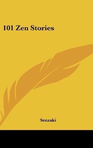 101 ZEN STORIES By Senzaki - Hardcover **BRAND NEW** 9781432600846| eBay