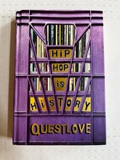 Hip-hop is History Questlove Ben Greenman 2024 First Edition Music Culture MCD
