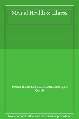 Mental Health & Illness,Patrick Holford, Carl C. Pfeiffer, Chris