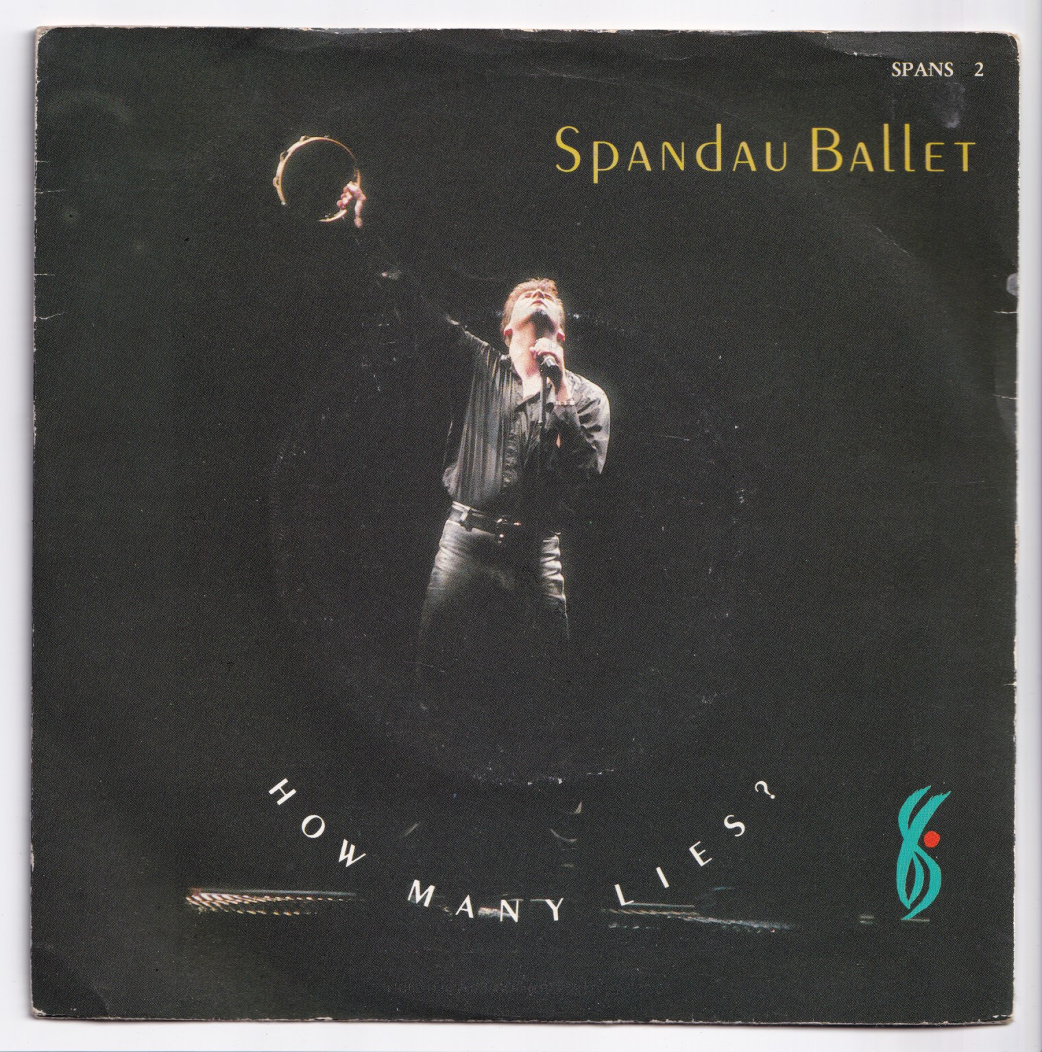 (P214) Spandau Ballet, How Many Lies? - 1987 - 7"" vinyl