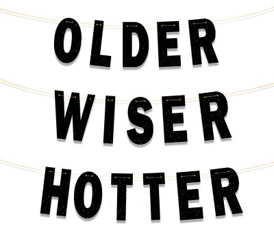 Black Older Wiser Hotter, Funny Birthday Banner for Men Women
