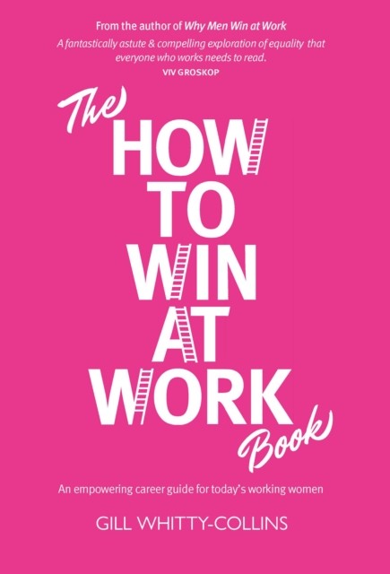 The How to Win at Work Book: An empowering career guide for today's working wome - Image 2