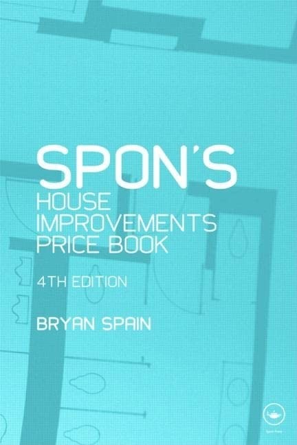 Spon's House Improvement Price Book: House Extensions, Storm D .