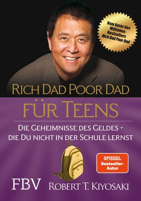 Rich Dad Poor Dad für Teens | Robert T. Kiyosaki | 2021 | deutsch