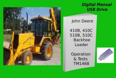 John Deere 410B 410C 510B 510C Backhoe Loader Operation & Tests Manual See Desc