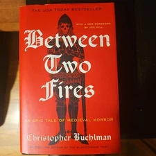 Between Two Fires By Christopher Buehlman. Tale Of Medieval Horror. Hardback