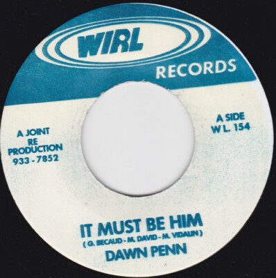 ジャマイカ7” Dawn Penn It Must Be Him / To Much Hurt WL154 WIRL /00080 7