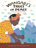 Wangari's Trees Of Peace | A True Story From Africa | Jeanette Winter | Englisch