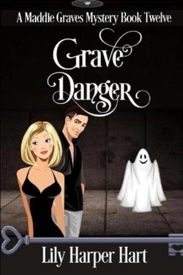 Lily Harper Hart Grave Danger (Taschenbuch) Maddie Graves Mystery