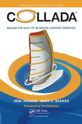 COLLADA: Sailing the Gulf of 3D Digital Content Creatio - Paperback / softback N