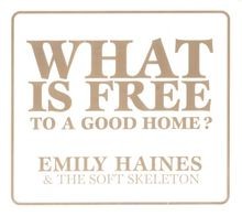 What Is Free to a Good Home? von Emily Haines  The Soft S... | CD | Zustand gut