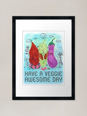 Have a veggie awesome day gerahmtes Ar gerahmtes Wandbild Poster Leinwanddruck Bild