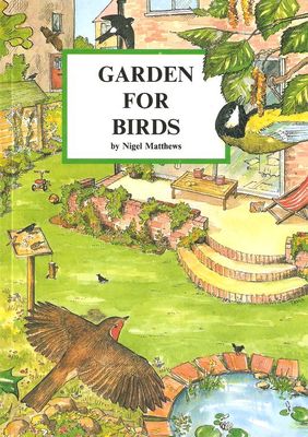 MATTHEWS NIGEL CONSERVATION BOOK GARDEN FOR BIRDS paperback BARGAIN new