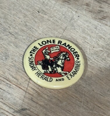 Lone Ranger Pinback VINTAGE Sunday Herald & Examiner THE LONE RANGER Comic Premium Pinback ...