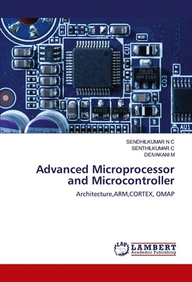 Sendhilkumar N C (u. a.) | Advanced Microprocessor and Microcontroller | Buch