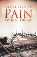 Leonard Lucas Jr. | Pain My Best Friend | Taschenbuch | Englisch (2017)