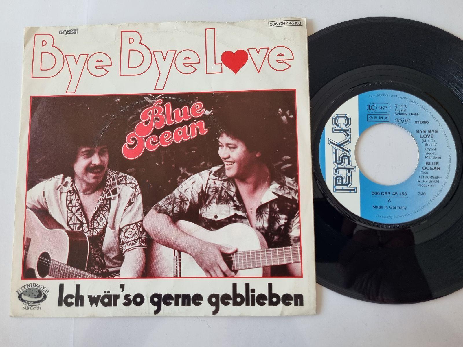 7"" Single Blue Ocean - Bye bye love Vinyl Germany