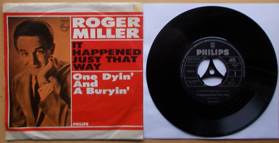 Roger MILLER It Happened Just That Way One Dyin` And Buryin` Philips 320 196 BF