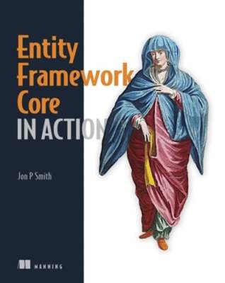 Entity Framework Core in Action by Jon Smith: Used
