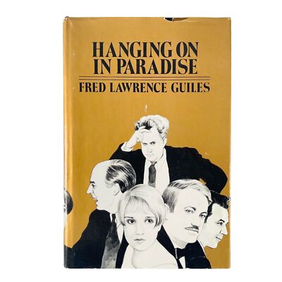 Hanging On In Paradise - Fred Lawrence Guiles (1975) Hardcover 1st Ed 1st Print