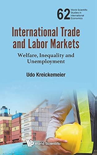 International Trade And Labor Markets: Welfare, Inequality, And