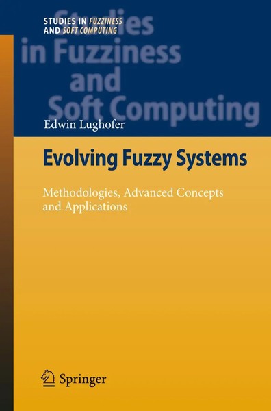 Edwin Lughofer | Evolving Fuzzy Systems - Methodologies, Advanced Concepts...-image