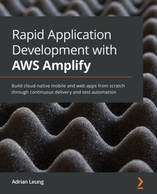 Leung - Schnelle Anwendungsentwicklung mit AWS Amplify Build Cloud-na - J555z