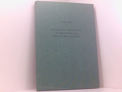 Die Kunst der Eiszeit in Deutschland und in der Schweiz Gerhard Bosinski. Röm.-G