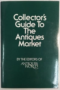 Collector’s Guide to the Antiques Market — 1980