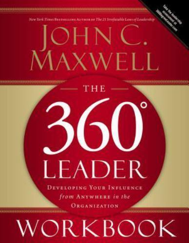 The 360 Degree Leader Workbook: Developin- paperback, 0785260951, John C Maxwell