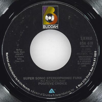 POSITIVE CHOICE Super Sonic Stereophonic Funk / Astray BUDDAH BDA 618 VG+ 45 7''