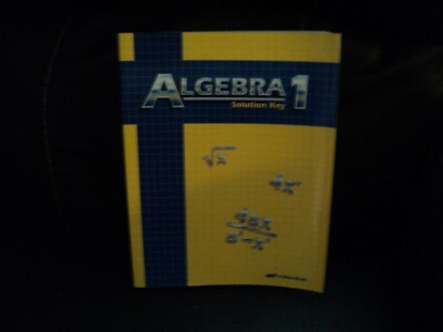 Algebra 1 Solution Key A Beka Book  NEW
