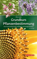 Grundkurs Pflanzenbestimmung ~ Rita Lüder ~  9783494019383
