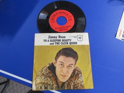 7 '' 45 RPM Record By JIMMY DEAN / To A Sleeping Beauty / Company Sleeve