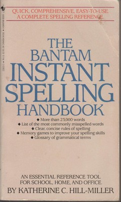 The Bantam Instant Spelling Handbook