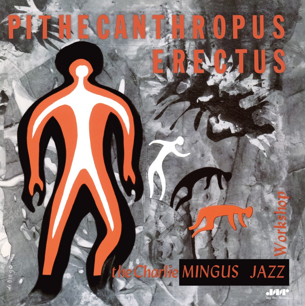 Charles Mingus - Pithecanthropus Erectus (Limited Edition)