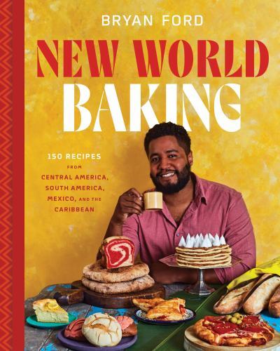 Pan y Dulce : The Latin American Baking Book (Pastries, Desserts, Rustic ...