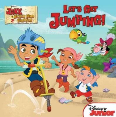 Jake and the Never Land Pirates: Let's Get Jumping! - Paperback - GOOD