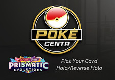 POKEMON PRISMATIC EVOLUTIONS - HOLO/REVERSE - PICK YOUR OWN - BUY 5 GET 3 FREE