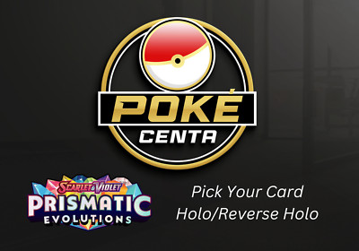 POKEMON PRISMATIC EVOLUTIONS - HOLO/REVERSE - PICK YOUR OWN - BUY 5 GET 3 FREE