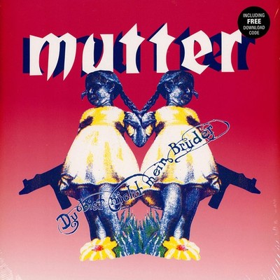 Mutter - Du Bist Nicht Mein Bruder (Vinyl LP - 1992 - EU - Reissue)