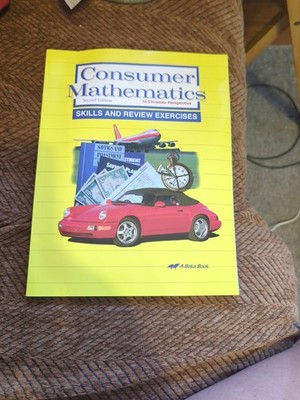  A Beka Consumer Mathematics Skills and Review Exercises Second Ed