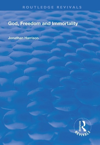 God, Freedom and Immortality by Jonathan Harrison - 9781138314726