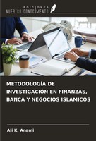 MetodologÍA DE InvestigaciÓN EN Finanzas, Banca Y Negocios IslÁMicos Anami Buch