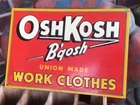 Vintage Oshkosh B’Gosh Union Made Overalls Embossed Tin Tacker Sign