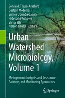 Urban Watershed Microbiology, Volume 1 Sonia M. Tiquia-Arashiro