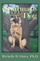 Soulmate Dog | Michelle B. Slater | Taschenbuch | Englisch | 2024