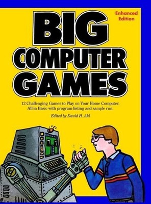 Big Computer Games: Enhanced Edition by David H. Ahl Hardcover Book